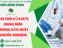 VAI TRÒ CỦA HƠI DUNG MÔI TRONG SẢN XUẤT THUỐC NHUỘM