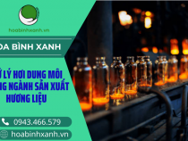 XỬ LÝ HƠI DUNG MÔI TRONG NGÀNH SẢN XUẤT HƯƠNG LIỆU