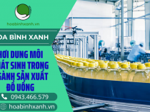 HƠI DUNG MÔI PHÁT SINH TRONG NGÀNH SẢN XUẤT ĐỒ UỐNG